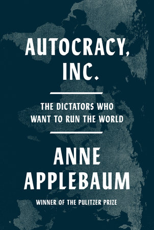 Cover of the book Autocracy Inc.