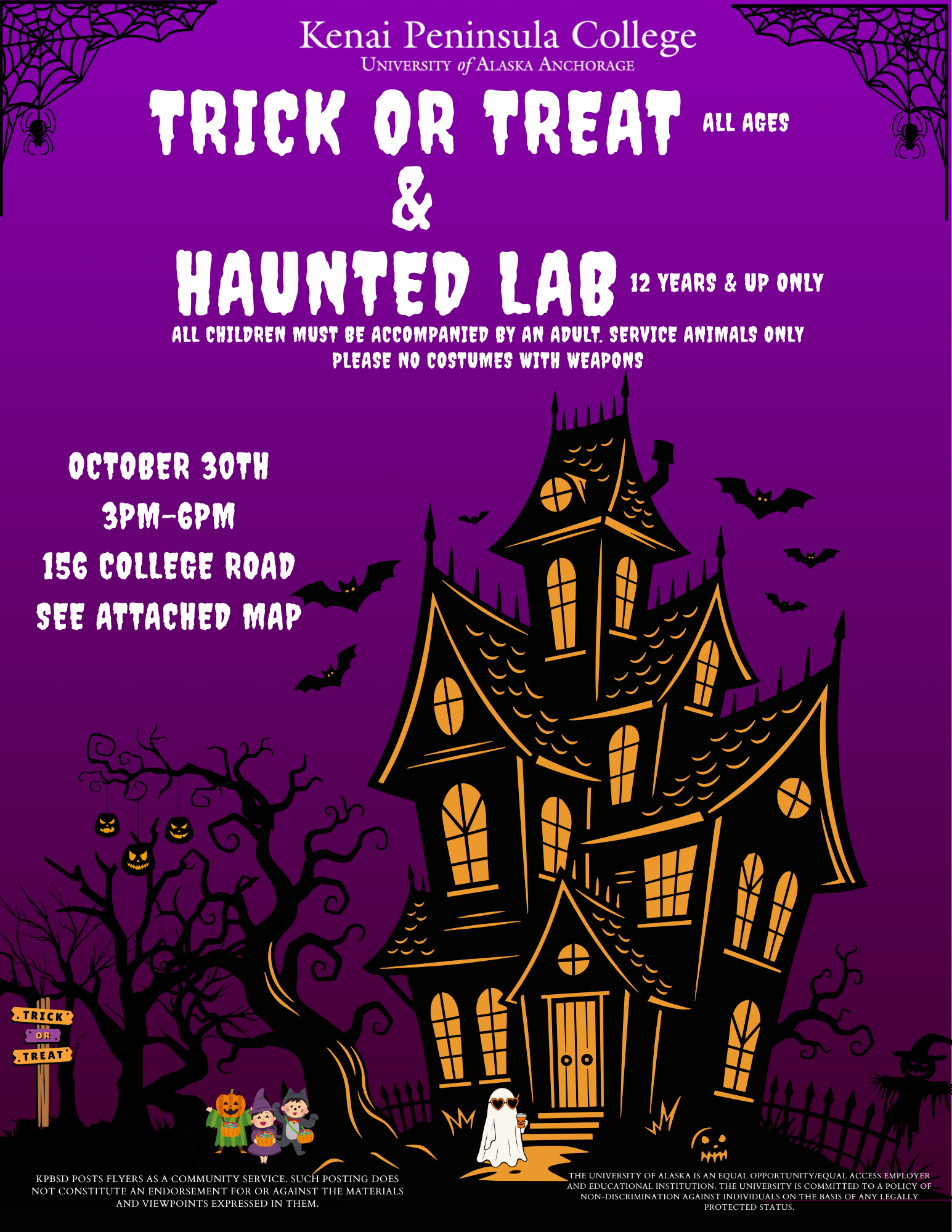 Halloween event flyer announcing "Trick or Treat" (All Ages) and "Haunted Lab" (12 Years & Up Only). The event takes place on October 30th from 3:00 PM to 6:00 PM at 156 College Road (see attached map). Guidelines state: all children must be accompanied by an adult, service animals only, and no costumes with weapons. The flyer features illustrations of three trick-or-treating children holding pumpkin candy buckets—dressed as a pumpkin creature with a green cape, a purple witch, and a gray cat—along with floating purple and orange wrapped candies. Footer notes include disclaimers stating KPBSD posts flyers as a community service without endorsement, and the University of Alaska is an equal opportunity/equal access institution committed to non-discrimination.